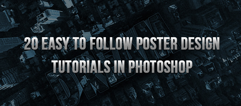 20 Easy to Follow Poster Design Photoshop Tutorials